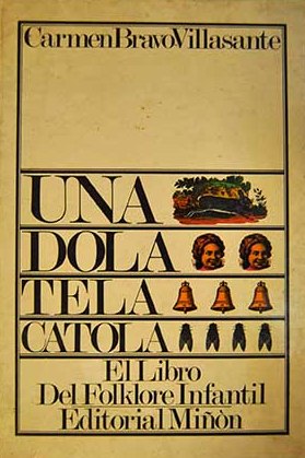 Una, dola, tela, catola – El libro del folclore infantil.