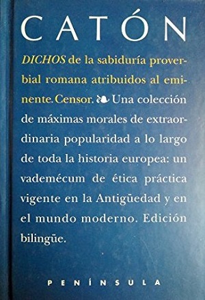 Dichos de la sabiduría proverbial romana, de Catón
