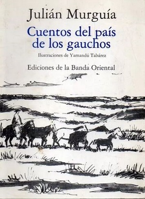 Cuentos del país de los gauchos