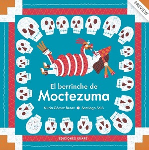 El berrinche de Moctezuma