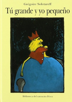 Tú grande y yo pequeño