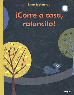 ¡Corre a casa, ratoncito!
