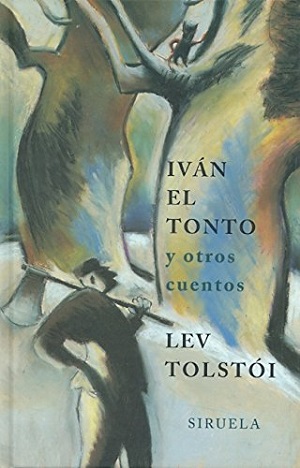 Iván el tonto y otros cuentos