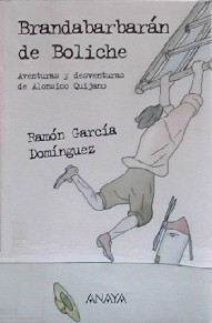 Brandabarbarán de Boliche. Aventuras y desventuras de Alonsico Quijano