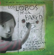 Los lobos en la pared y El día que cambié a mi padre por dos peces de colores