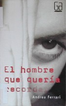 El hombre que quería recordar