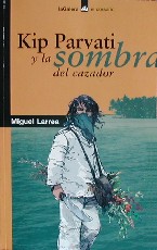 Las andanzas de Kip Parvati y Kip Parvati y la sombra del cazador