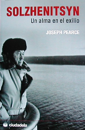Solzhenitsyn. Un alma en el exilio