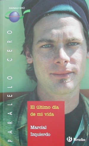 El último día de mi vida