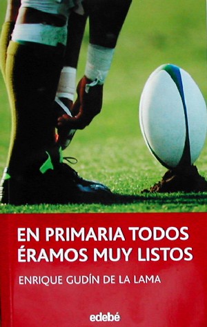 En primaria todos éramos muy listos