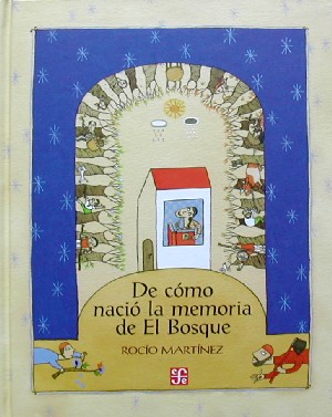 De cómo nació la memoria del Bosque