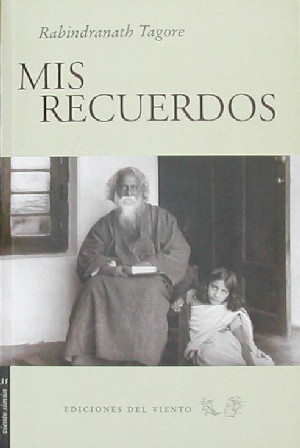 Mis recuerdos y El cartero del Rey, de Tagore