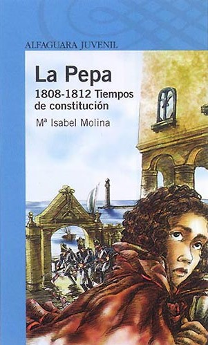 La Pepa: 1808-1812, tiempos de constitución