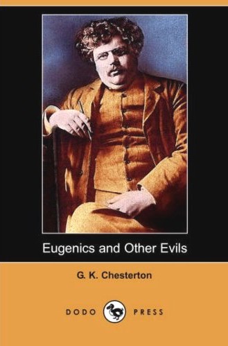 Eugenics and Other Evils (1922)