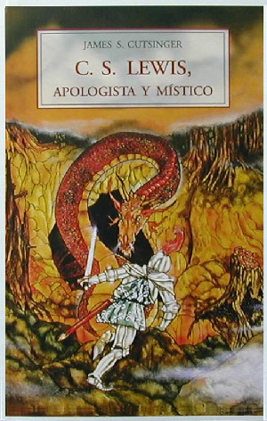 C. S. Lewis. Apologista y místico