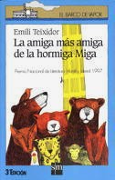 La amiga más amiga de la hormiga Miga