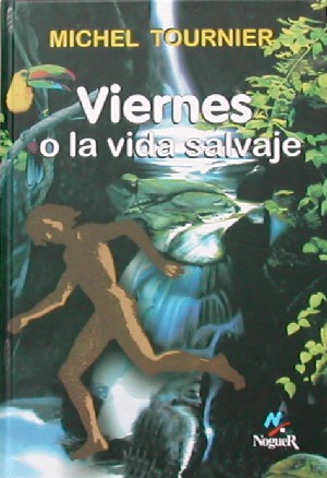 Viernes o la vida salvaje