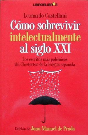 Cómo sobrevivir intelectualmente al siglo XXI