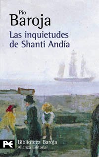 Las inquietudes de Shanti Andía y Zalacaín el aventurero