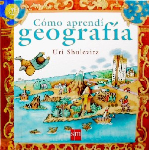 Cómo aprendí geografía
