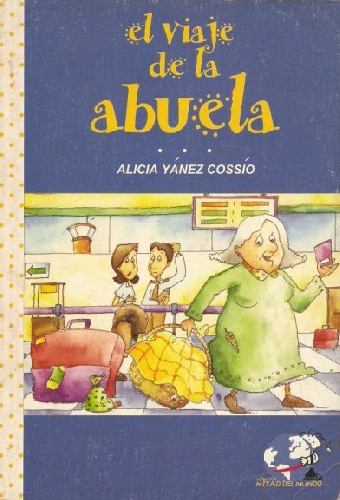 El viaje de la abuela, La canoa de la abuela y Pocapena