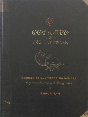 Esbozos de una tierra sin nombre, de Shaun Tan