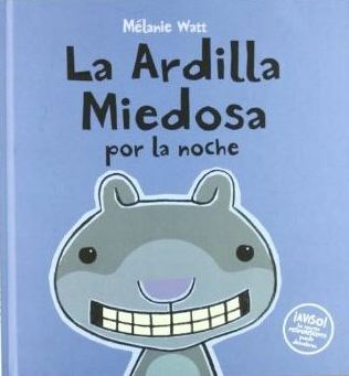 La Ardilla Miedosa por la noche y Chester