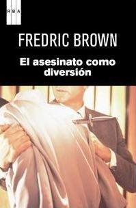 El asesinato como diversión