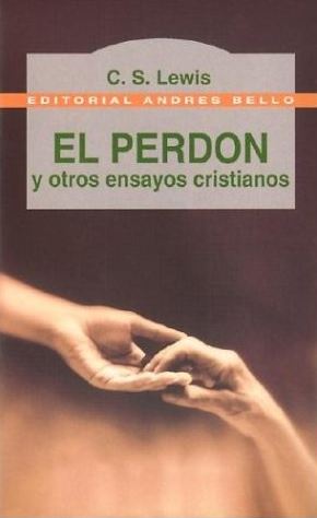 El perdón y otros ensayos