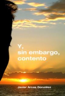 Y, sin embargo, contento