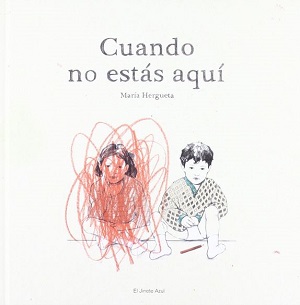 Cuando no estás aquí