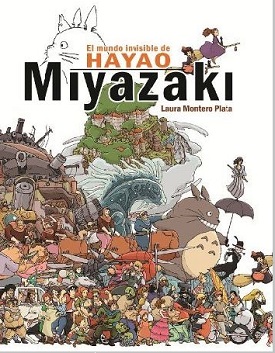 El mundo invisible de Miyazaki