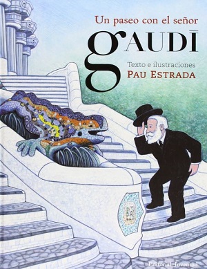 Un paseo con el señor Gaudí