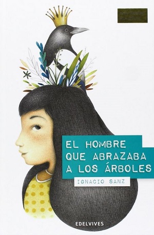 El hombre que abrazaba a los árboles