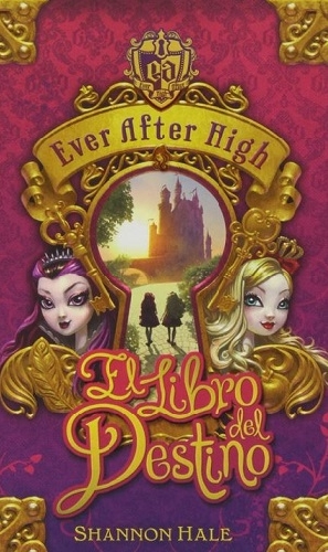 Ever After High (1): El libro del destino