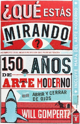 ¿Qué estás mirando?: 150 años de arte moderno (2)