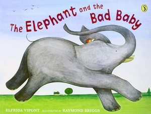 The elephant and the bad baby