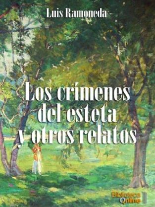Los crímenes del esteta y otros relatos