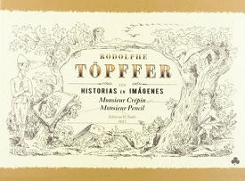 Monsieur Crépin y Monsieur Pencil, de Rodolphe Töpffer