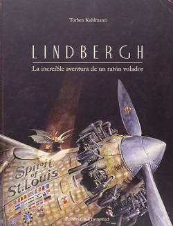 Lindbergh. La increíble aventura de un ratón volador