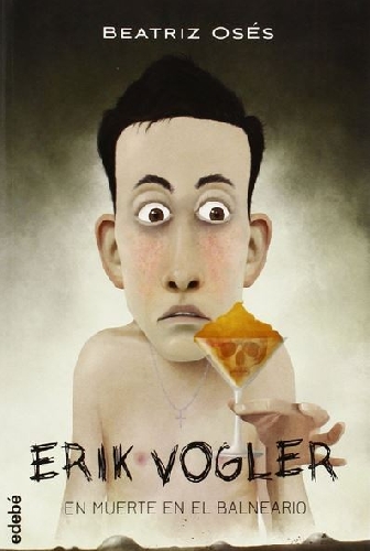 Erik Vogler y los crímenes del Rey Blanco y Erik Vogler en Muerte en el balneario