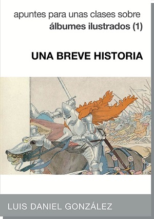 ‘Una breve historia’ de los álbumes ilustrados