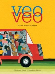 Veo, veo. El arte de Socorro Salinas