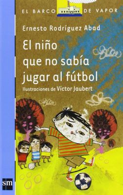 El niño que no sabía jugar al fútbol