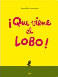 ¡Que viene el lobo!