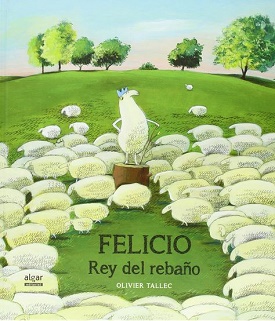 Felicio, Rey del rebaño