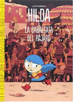 Hilda y la cabalgata del pájaro y Hilda y el perro negro