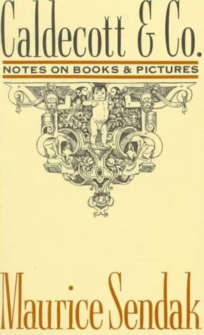 Caldecott & Co. Notes on books & pictures, de Maurice Sendak