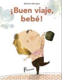 ¡Buen viaje, bebé!