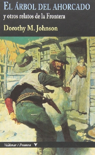 Indian Country y El árbol del ahorcado y otros relatos de la Frontera